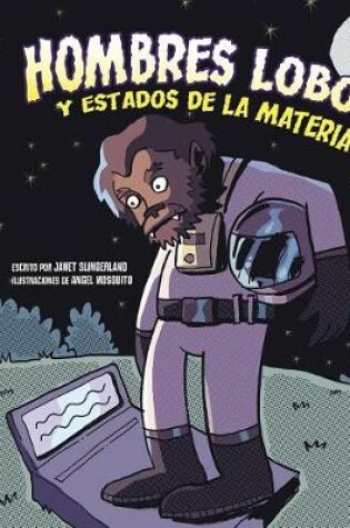 Cover of Hombres Lobo Y Estados de la Materia