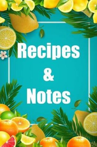 Cover of Recipes and Notes