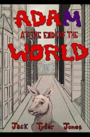 Cover of Adam at the End of the World