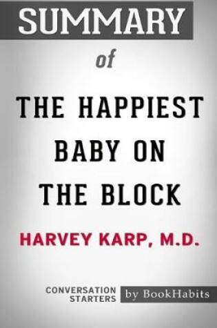 Cover of Summary of The Happiest Baby on the Block by Harvey Karp