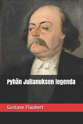 Book cover for Pyhan Julianuksen legenda
