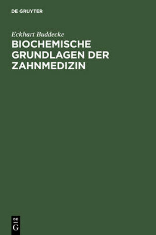 Cover of Biochemische Grundlagen Der Zahnmedizin