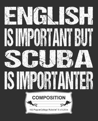 Book cover for English Is Important But Scuba Is Importanter Composition