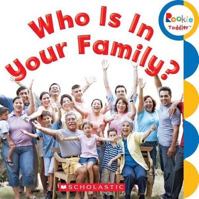 Book cover for Who Is in Your Family? (Rookie Toddler)