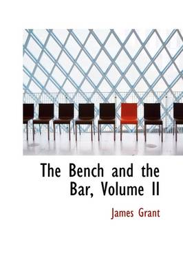 Book cover for The Bench and the Bar, Volume II