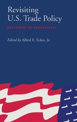 Book cover for Revisiting U.S. Trade Policy