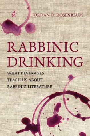 Cover of Rabbinic Drinking