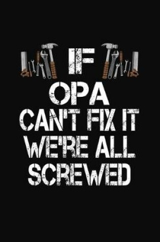 Cover of If Opa Can't Fix We're All Screwed