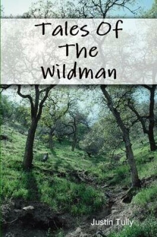 Cover of Tales Of The Wildman