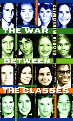 The War Between the Classes by Gloria D Miklowitz
