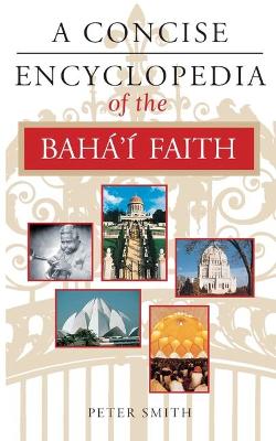 Book cover for A Concise Encyclopedia of the Baha'i Faith