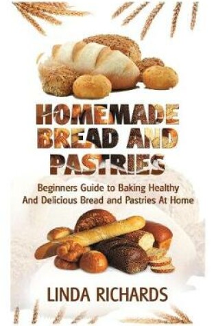 Cover of Homemade Bread and Pastries
