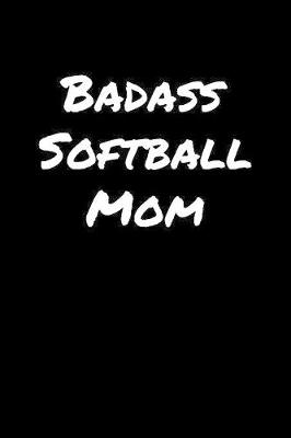 Book cover for Badass Softball Mom