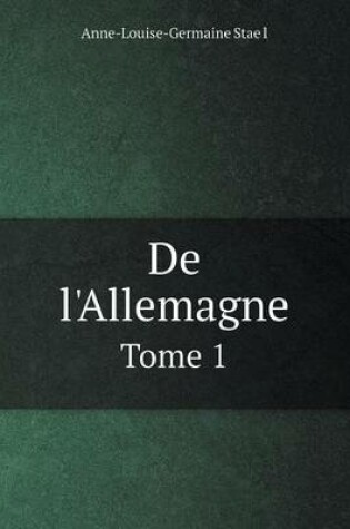 Cover of De l'Allemagne Tome 1