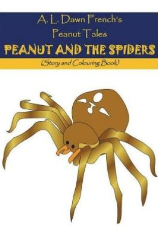 Cover of Peanut and the Spiders