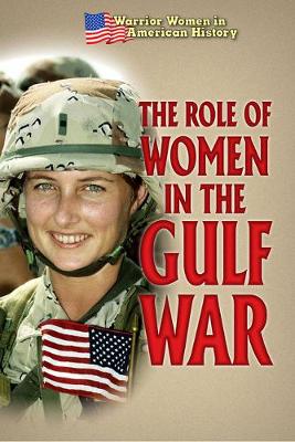 Book cover for The Role of Women in the Gulf War