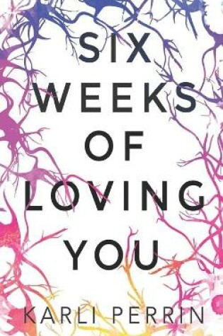 Cover of Six Weeks of Loving You