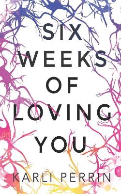 Book cover for Six Weeks of Loving You