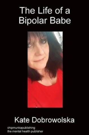Cover of The Life of a Bipolar Babe
