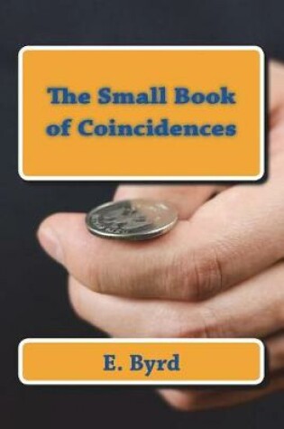 Cover of The Small Book of Coincidences