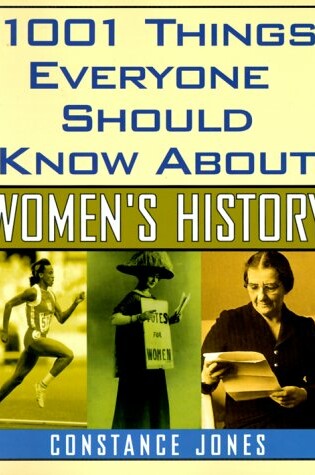 Cover of 1001 Things Everyone Should Know about Women's History