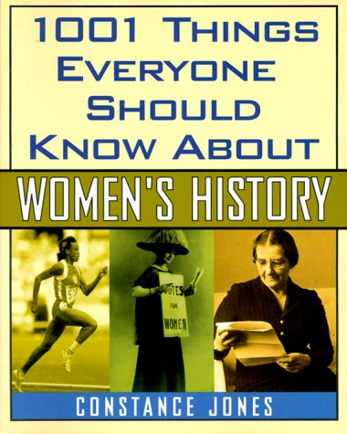 Book cover for 1001 Things Everyone Should Know about Women's History