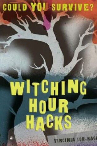 Cover of Witching Hour Hacks