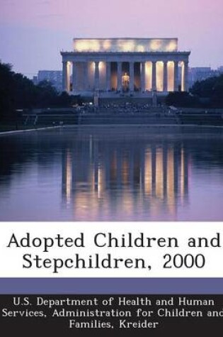 Cover of Adopted Children and Stepchildren, 2000