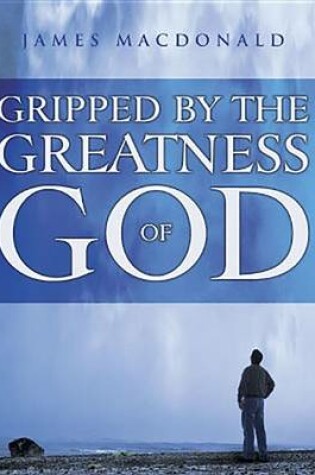 Cover of Gripped by the Greatness of God - Leader Kit