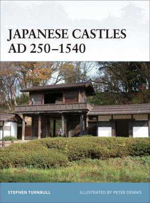 Book cover for Japanese Castles AD 250-1540