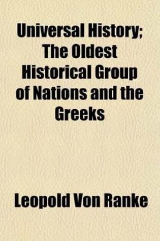 Cover of Universal History; The Oldest Historical Group of Nations and the Greeks