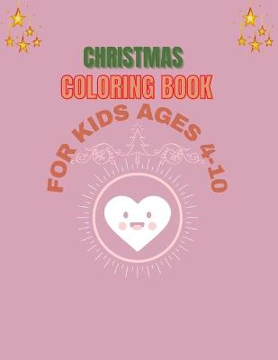 Book cover for Christmas Coloring Book for Kids Ages of 4-10