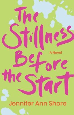Book cover for The Stillness Before the Start