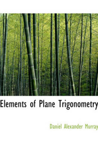 Cover of Elements of Plane Trigonometry