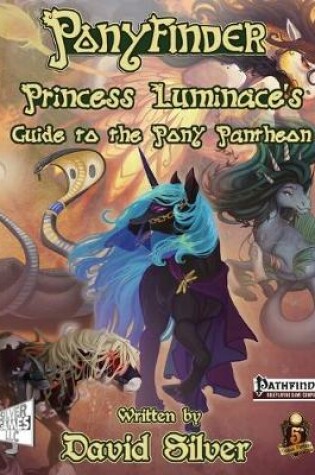 Cover of Ponyfinder - Princess Luminace's Guide to the Pony Pantheon