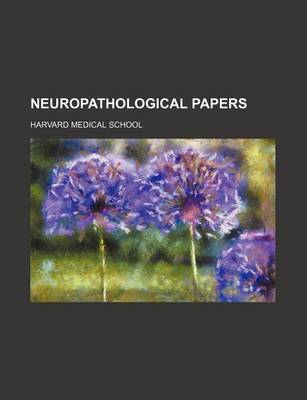 Book cover for Neuropathological Papers