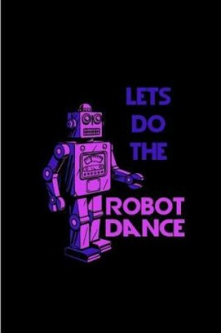 Cover of Lets Do The Robot Dance