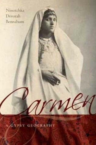 Cover of Carmen, a Gypsy Geography