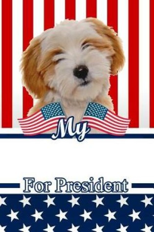 Cover of My Tibetan Terrier for President