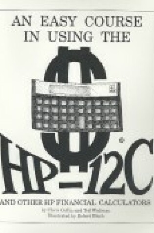 Cover of An Easy Course in Using the HP-12c