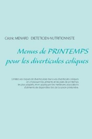 Cover of Menus de printemps pour les diverticules coliques