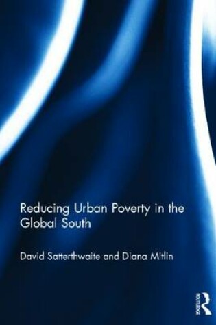 Cover of Reducing Urban Poverty in the Global South