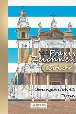 Cover of Praxis Zeichnen [Color] - XL Übungsbuch 40