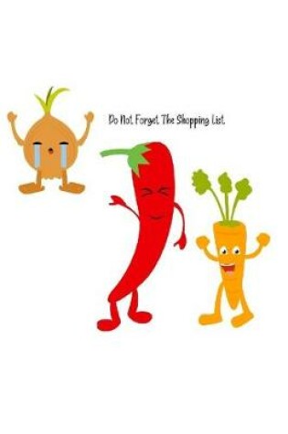 Cover of Do Not Forget The Shopping List