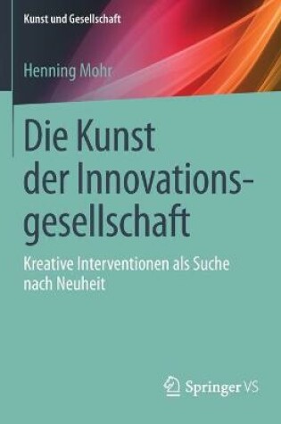 Cover of Die Kunst der Innovationsgesellschaft