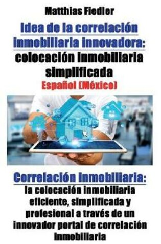 Cover of Idea de la correlación inmobiliaria innovadora