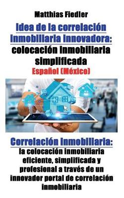 Book cover for Idea de la correlación inmobiliaria innovadora