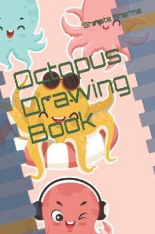 Cover of Octopus Drawing Book