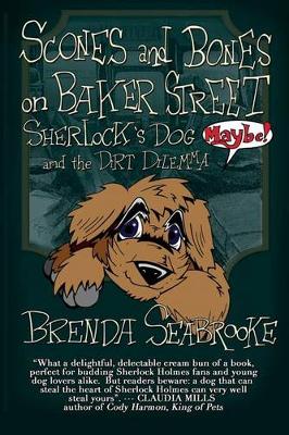 Book cover for Scones and Bones on Baker Street, Sherlock's Dog (Maybe!) and the Dirt Dilemma