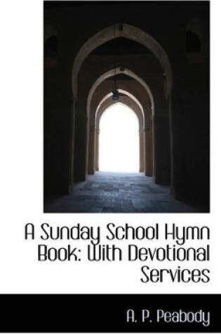 Cover of A Sunday School Hymn Book